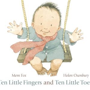 Ten Little Fingers and Ten Little Toes by Mem Fox